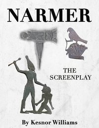 bokomslag Narmer: The Screenplay