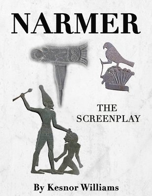 Narmer: The Screenplay 1