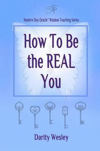 bokomslag How to Be the Real You
