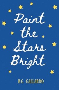 bokomslag Paint the Stars Bright