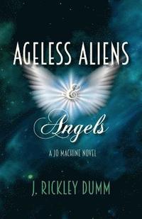 bokomslag Ageless Aliens & Angels