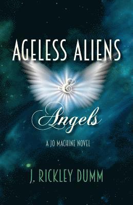 bokomslag Ageless Aliens & Angels