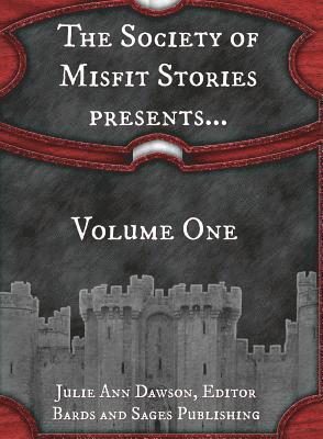 Society of Misfit Stories Presents... 1