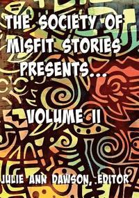bokomslag The Society of Misfit Stories Presents