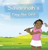 bokomslag Savannah's Tiny Tee-Off