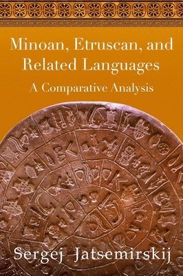 bokomslag Minoan, Etruscan, and Related Languages