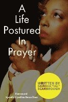 A Life Postured In Prayer 1