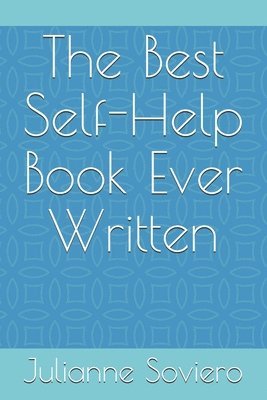 The Best Self-Help Book Ever Written 1