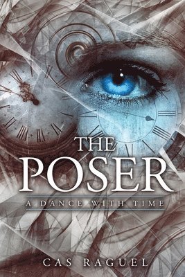 The Poser; a dance with time 1