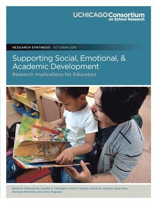 Camille A. Farrington, Molly F. Gordon - Supporting Social, Emotional, and Academic Development: Research Implications for Educators, Häftad