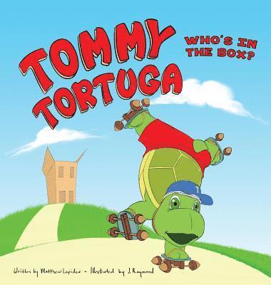 Matthew a. Lapides, Matthew A Lapides - Tommy Tortuga: Volume 2: Who's in the Box?, Inbunden