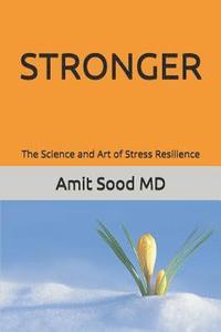 bokomslag Stronger: The Science and Art of Stress Resilience
