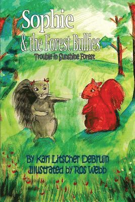 Sophie & The Forest Bullies 1