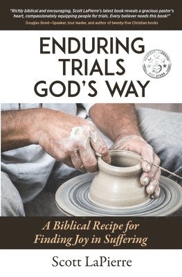 bokomslag Enduring Trials God's Way: A Biblical Guide to Finding Joy in Suffering