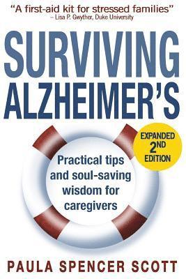 Surviving Alzheimer's: Practical Tips and Soul-Saving Wisdom for Caregivers 1
