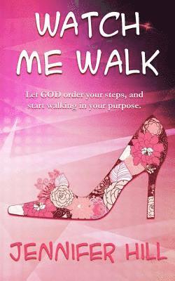 Watch Me Walk 1