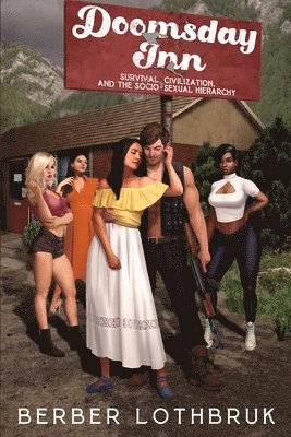 bokomslag Doomsday Inn: Survival, Civilization, and the Socio-Sexual Hierarchy