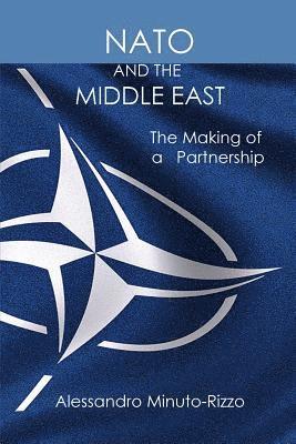 Alessandro Minuto-Rizzo - NATO and the Middle East, Häftad. Tillgänglighet: Lägg i varukorg