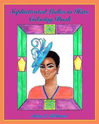 Sophisticated Ladies in Hats Coloring Book 1