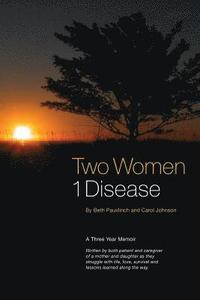bokomslag Two Women 1 Disease