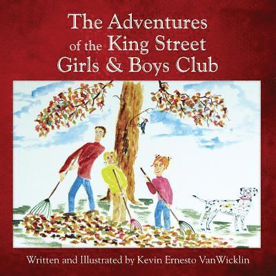 The Adventures of the King Street Girls and Boys Club 1