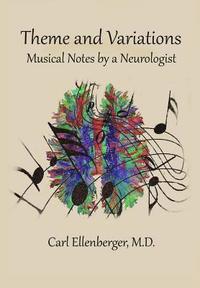 bokomslag Theme and Variations: Musical Notes by a Neurologist