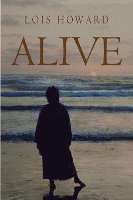 Lois Howard - Alive, Häftad