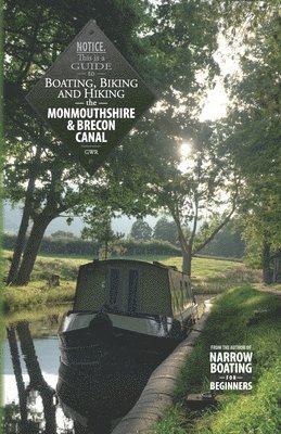 Jennifer James Petkus - Boating, Biking and Hiking the Monmouthshire and Brecon Canal, Häftad