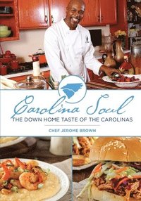 bokomslag Carolina Soul: The Down Home Taste of the Carolinas