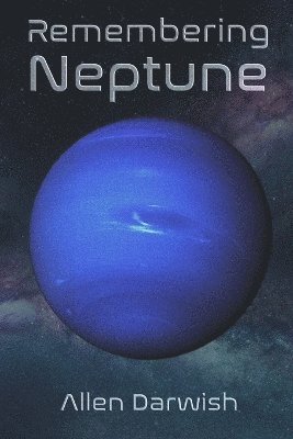 bokomslag Remembering Neptune