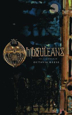 The Hibouleans: Vol. 4 Ichthopod 1