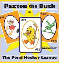 bokomslag Paxton the Duck - The Pond Hockey League