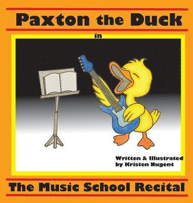 Paxton the Duck - The Music School Recital 1