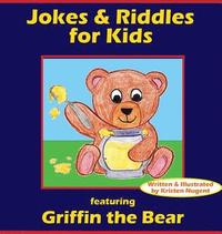 bokomslag Jokes & Riddles for Kids (featuring Griffin the Bear)