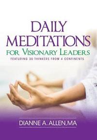 bokomslag Daily Meditations for Visionary Leaders