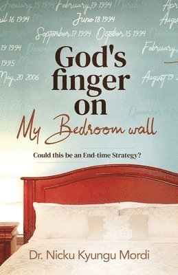 bokomslag God's Finger on My Bedroom Wall
