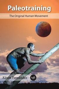 bokomslag Paleotraining: The original human movement