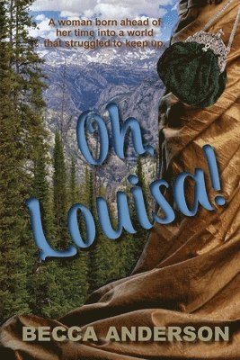 Becca Anderson - Oh, Louisa!, Häftad