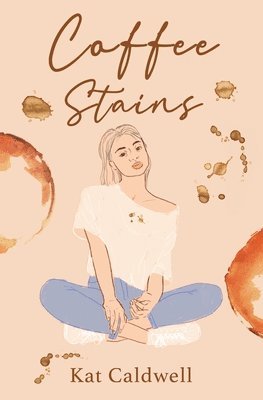 Kat Caldwell - Coffee Stains, Häftad