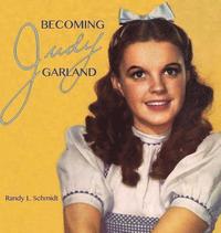 bokomslag Becoming Judy Garland
