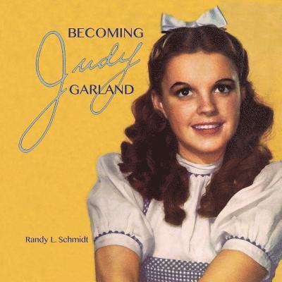 Becoming Judy Garland 1