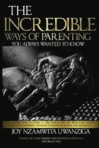 bokomslag The Incredible Ways of Parenting: You Always Wanted to Know