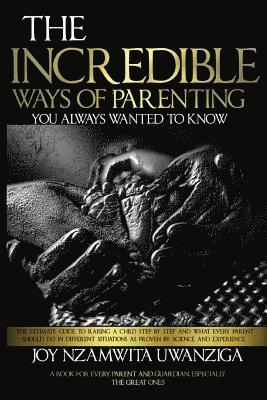 bokomslag The Incredible Ways of Parenting