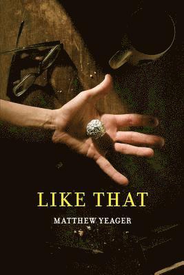 Matthew Yeager - Like That, Häftad
