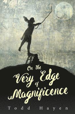 On the Very Edge of Magnificence