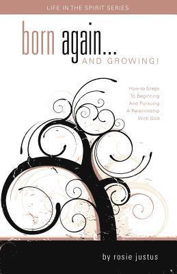 Born Again... and Growing! 1
