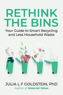 Rethink the Bins: Your Guide to Smart Recycling and Less Household Waste 1