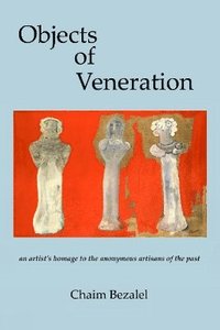 bokomslag Objects of Veneration