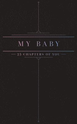 bokomslag 25 Chapters Of You