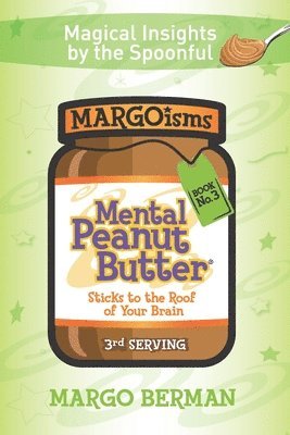 Margo Berman - Mental Peanut Butter - Book 3, Häftad